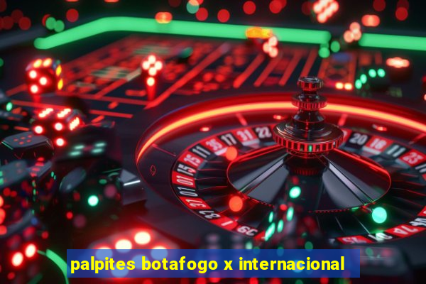 palpites botafogo x internacional